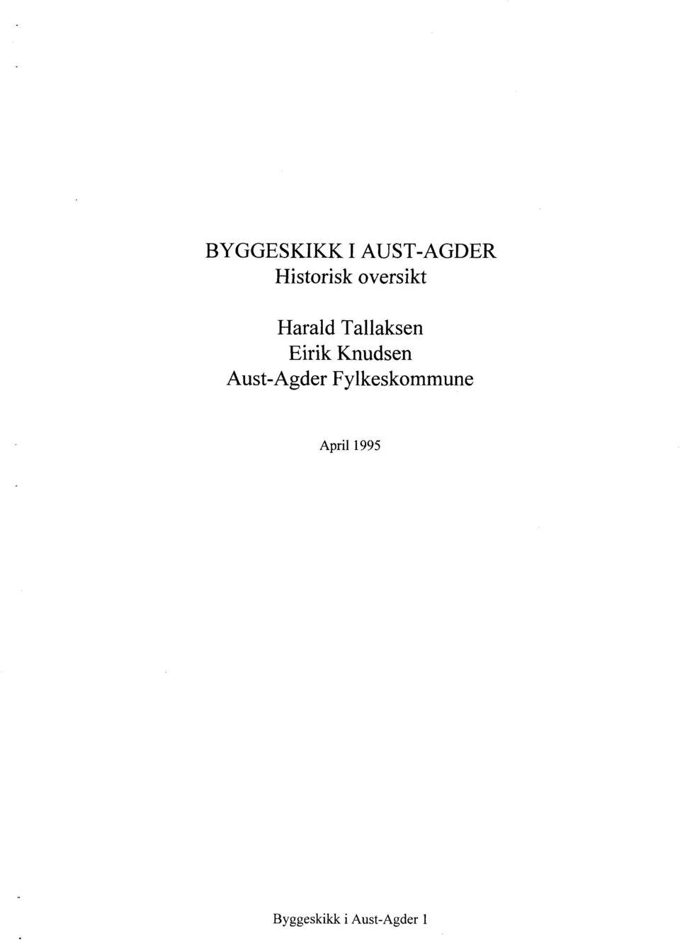 Knudsen Aust-Agder Fylkeskommune