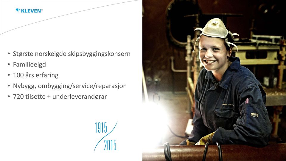 100 års erfaring Nybygg,