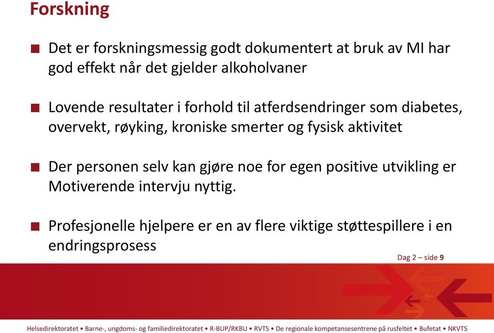 kroniske smerter og fysisk aktivitet Der personen selv kan gjøre noe for egen positive utvikling er