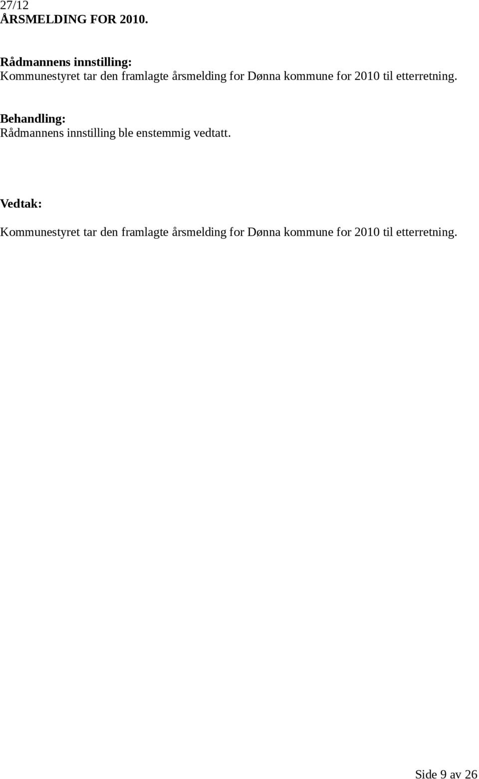 kommune for 2010 til etterretning.