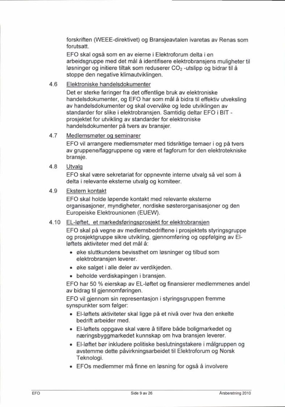 A stoppe den negative klimautviklingen. 4.