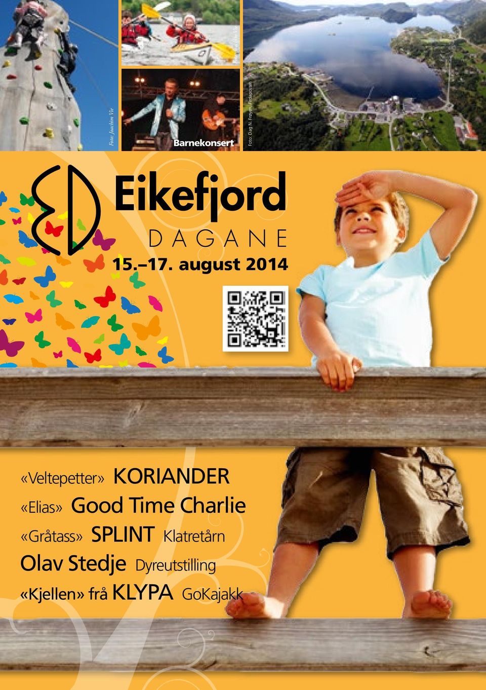 august 2014 «Veltepetter» Koriander «Elias» Good Time