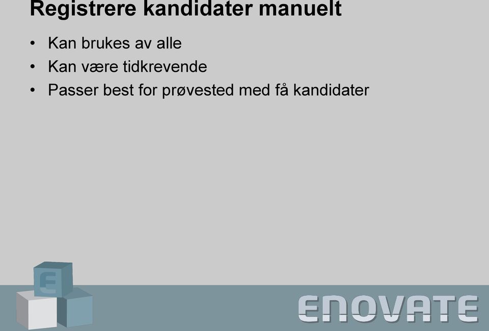 Kan være tidkrevende Passer