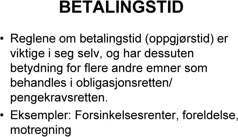 andre emner som behandles i obligasjonsretten/