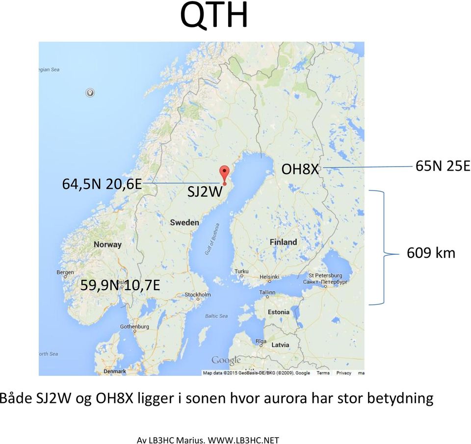 Både SJ2W og OH8X ligger i