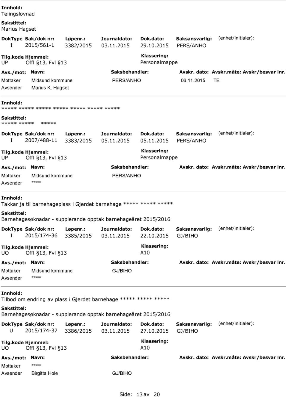 opptak barnehageåret 2015/2016 2015/174-36 3385/2015 22.10.