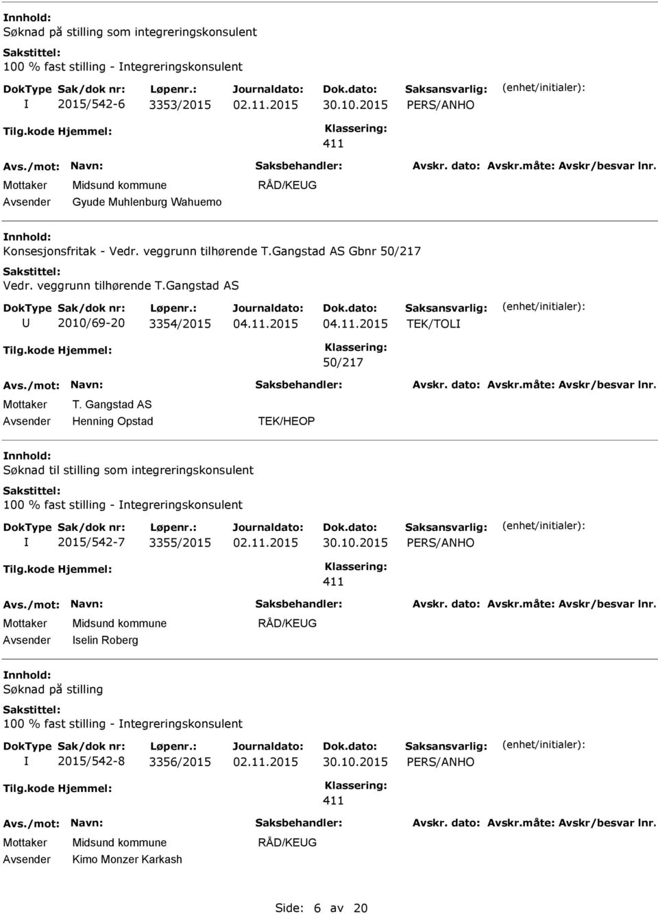 Gangstad AS Søknad til stilling som integreringskonsulent 100