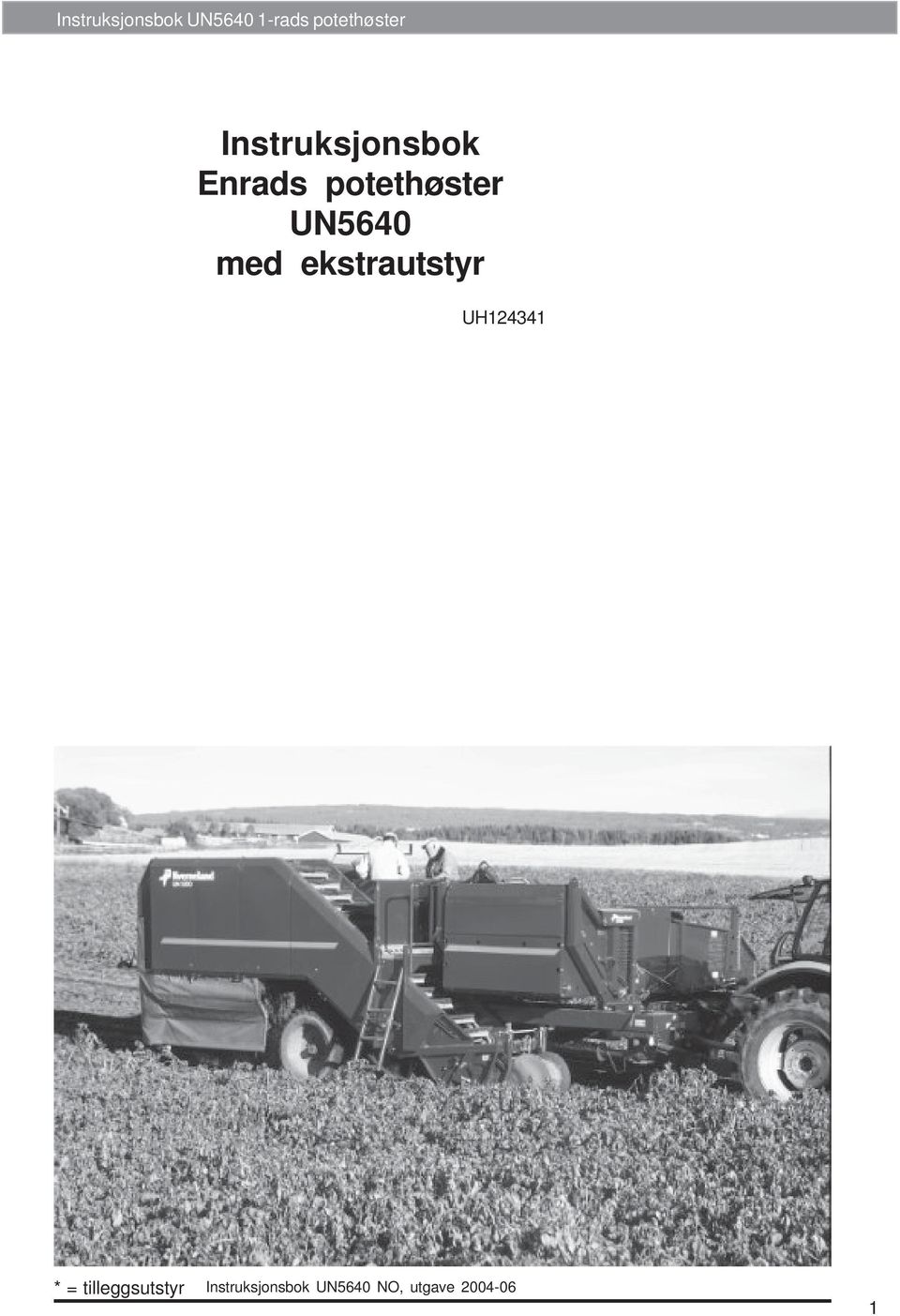 UN5640 med ekstrautstyr UH124341 * =