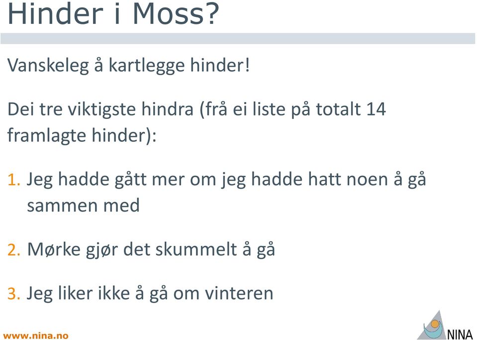 framlagte hinder): 1.