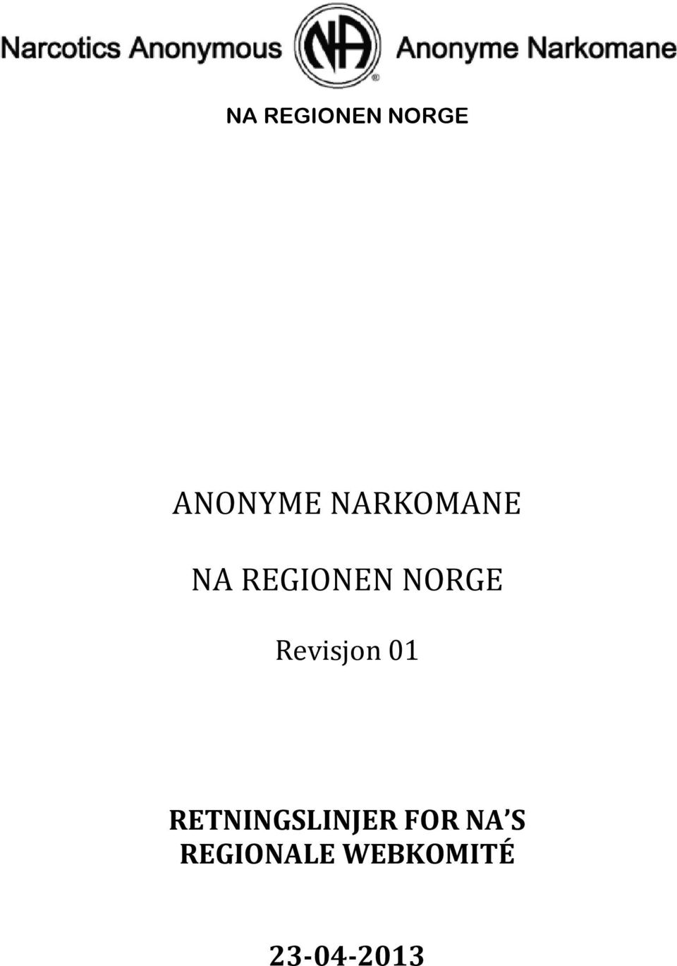 01 RETNINGSLINJER FOR NA