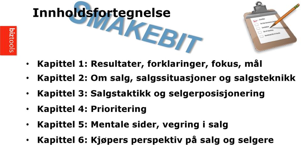 Salgstaktikk og selgerposisjonering Kapittel 4: Prioritering Kapittel