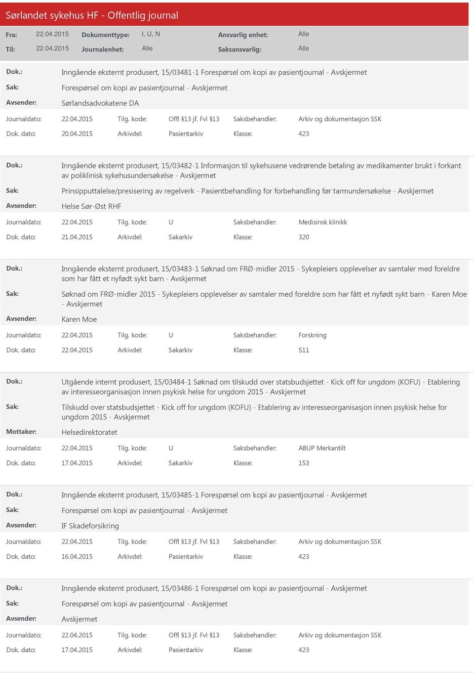 Prinsipputtalelse/presisering av regelverk - Pasientbehandling for forbehandling før tarmundersøkelse - Helse Sør-Øst RHF Medisinsk klinikk Dok. dato: 21.04.