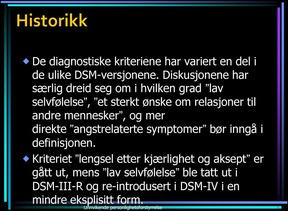 mennesker, og mer direkte angstrelaterte symptomer bør inngå i definisjonen.