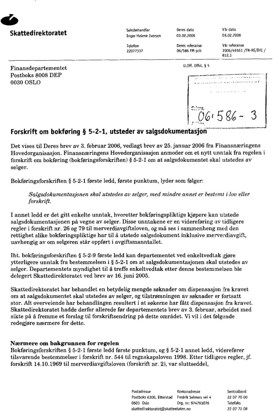 februar 2006, vedlagt brev av 25. januar 2006 fra Finansnæringens Hovedorganisasjon.