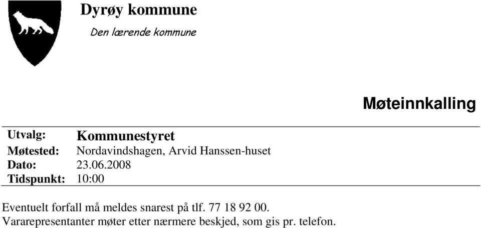 23.6.28 Tidspunkt: 1: Eventuelt forfall må meldes snarest på tlf.