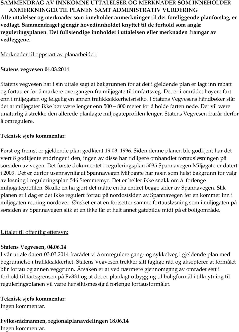 Merknader til oppstart av planarbeidet: Statens vegvesen 04.03.