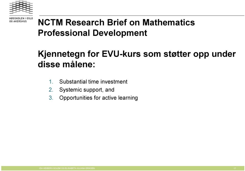 Substantial time investment 2. Systemic support, and 3.