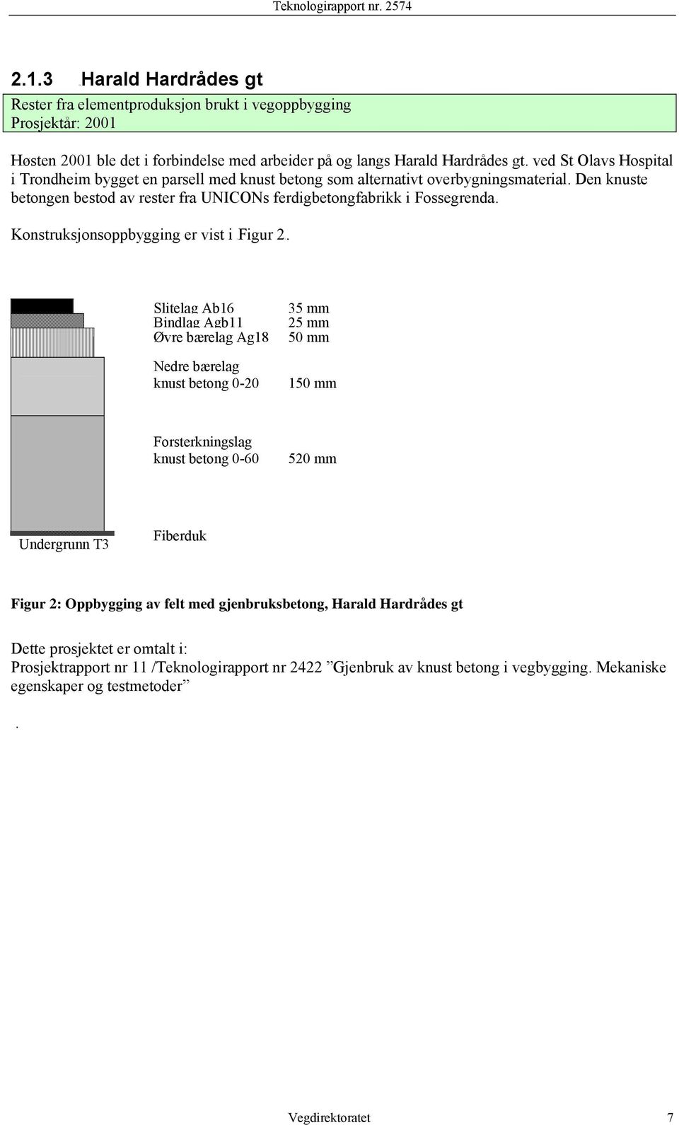 Konstruksjonsoppbygging er vist i XFigur 2X.