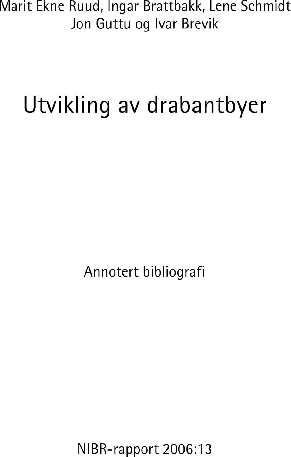 Brevik Utvikling av drabantbyer