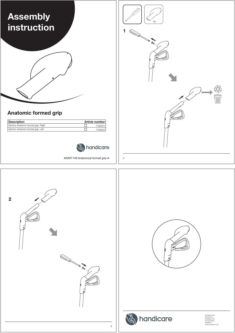 Anatomic formed grip, Left 705 MONT-49 Anatomical