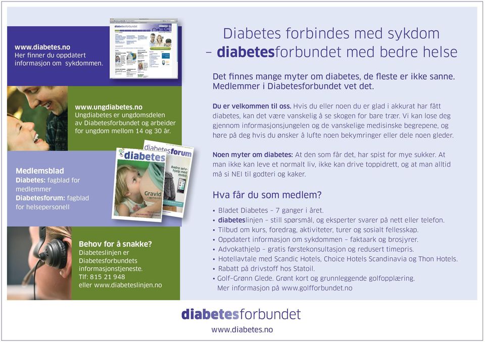 Hvis du eller noen du er glad i akkurat har fått diabetes, kan det være vanskelig å se skogen for bare trær.