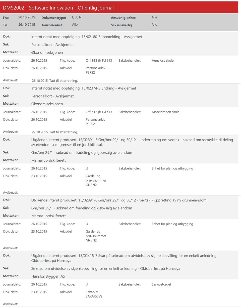 29/1 - søknad om fradeling og kjøp/salg av eiendom Marnar Jordskifterett tgående internt produsert, 15/02391-6 Gnr/bnr 29/1 og 30/12 - vedtak - oppretting av ny grunneiendom Gnr/bnr 29/1 - søknad om