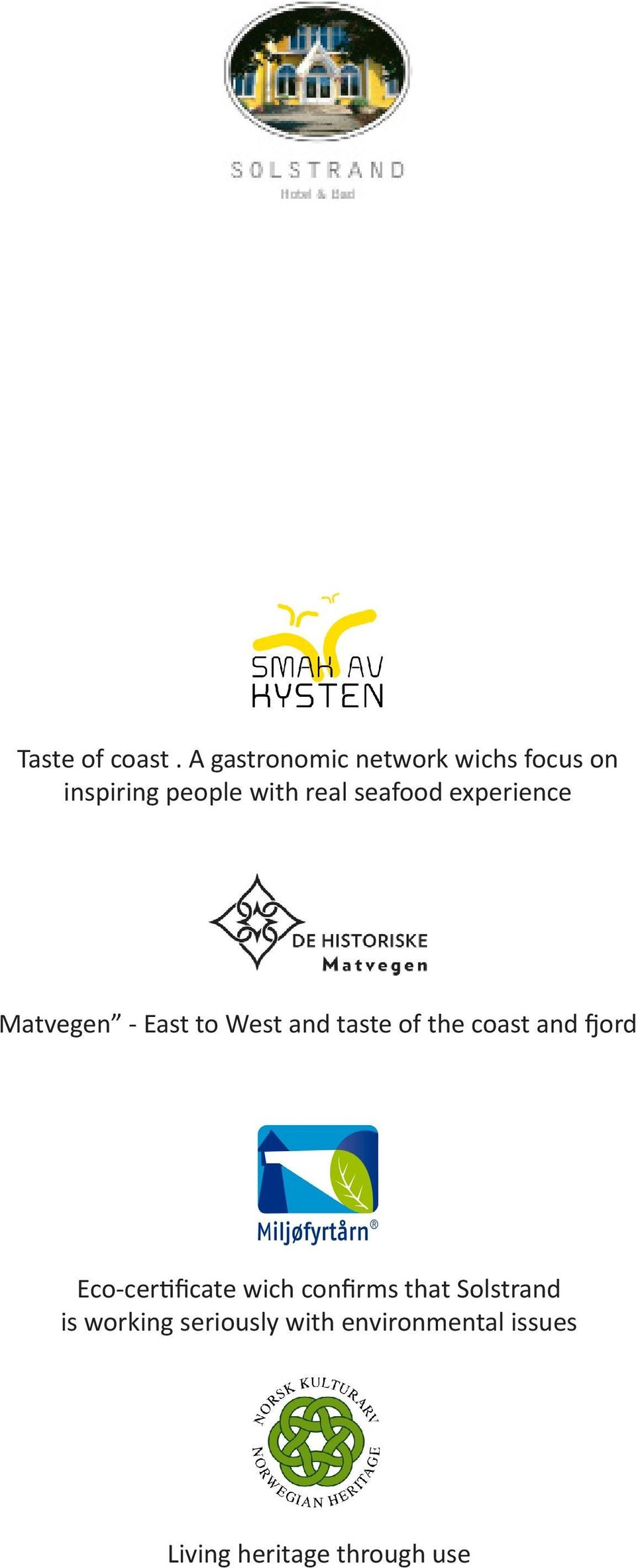 seafood experience Matvegen - East to West and taste of the coast