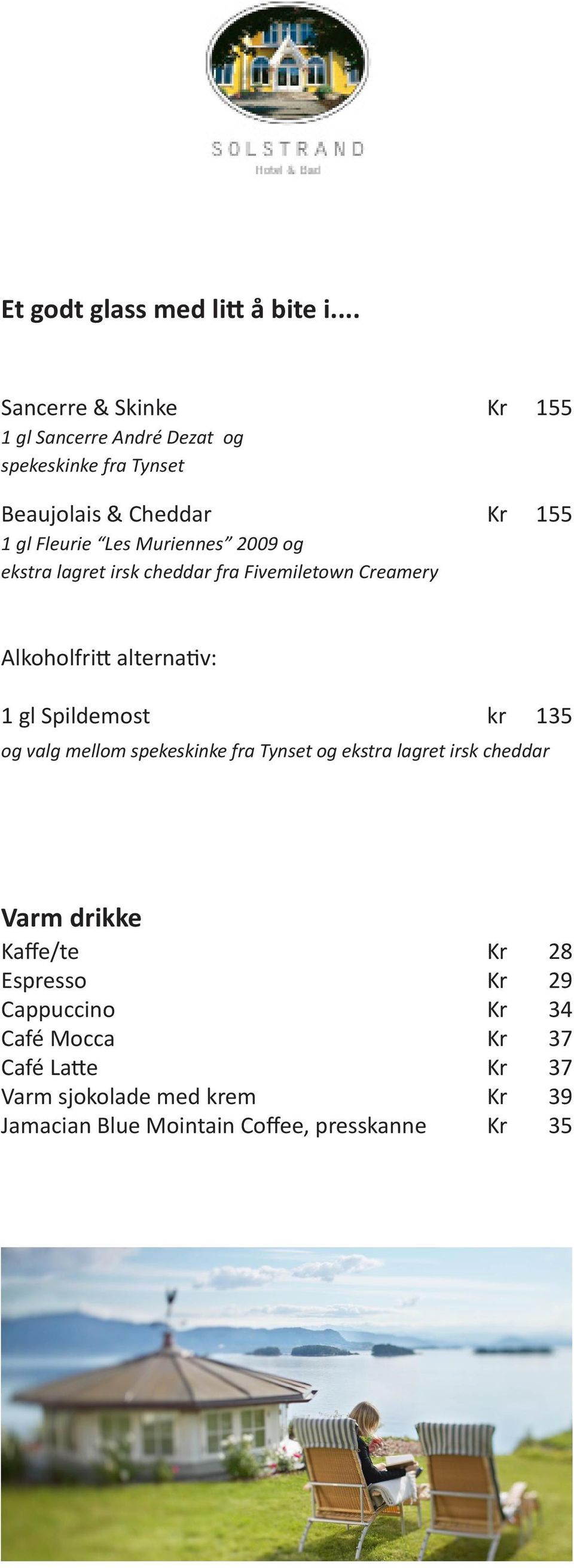 Muriennes 2009 og ekstra lagret irsk cheddar fra Fivemiletown Creamery Alkoholfritt alternativ: 1 gl Spildemost kr 135 og valg