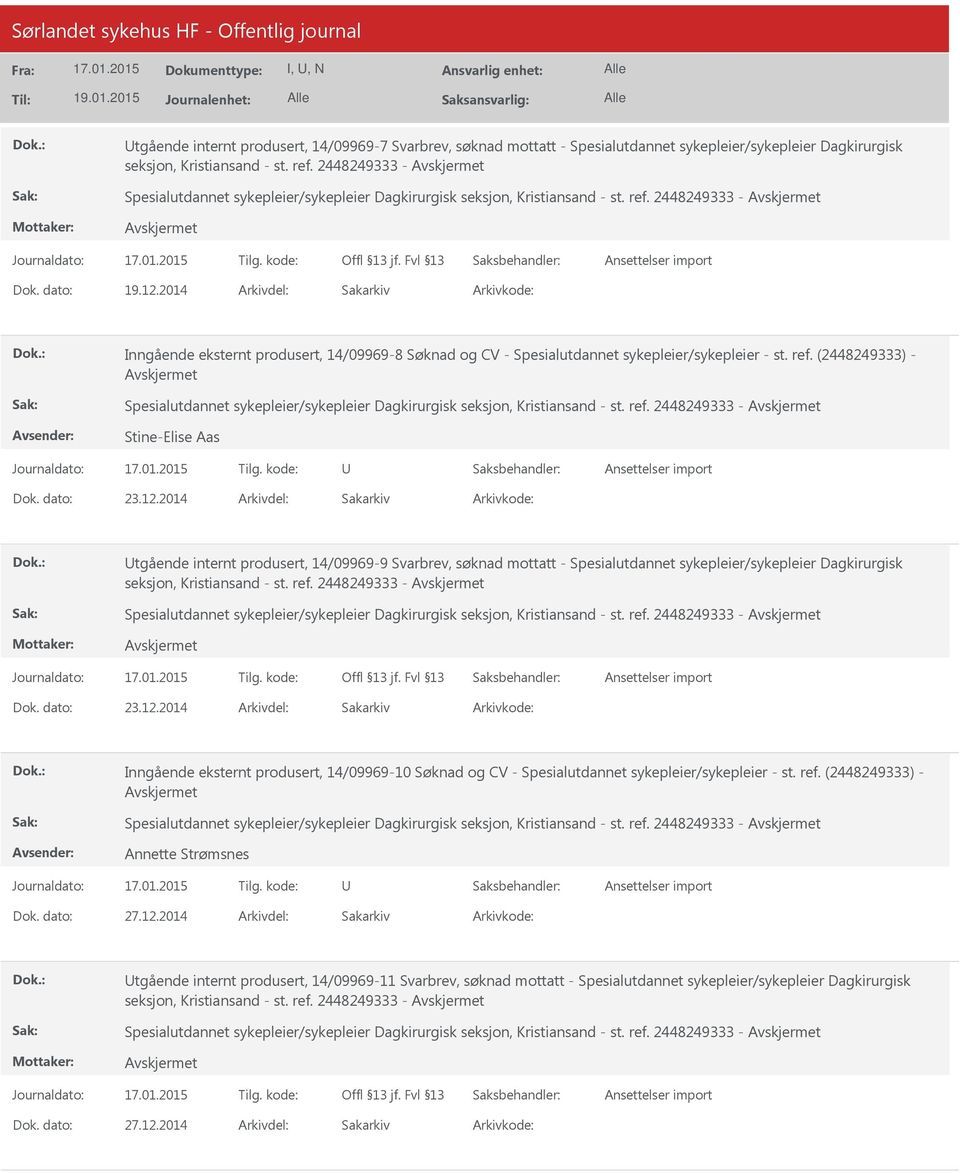 2014 Inngående eksternt produsert, 14/09969-8 Søknad og CV - Spesialutdannet sykepleier/sykepleier - st. ref.