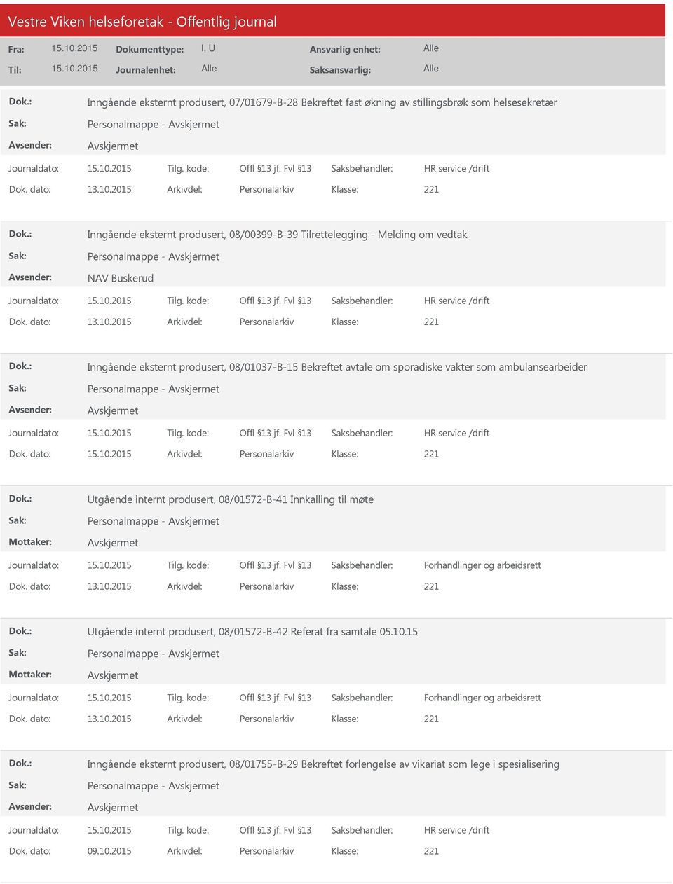 2015 Arkivdel: Personalarkiv Inngående eksternt produsert, 08/01037-B-15 Bekreftet avtale om sporadiske vakter som ambulansearbeider Personalmappe - Dok.