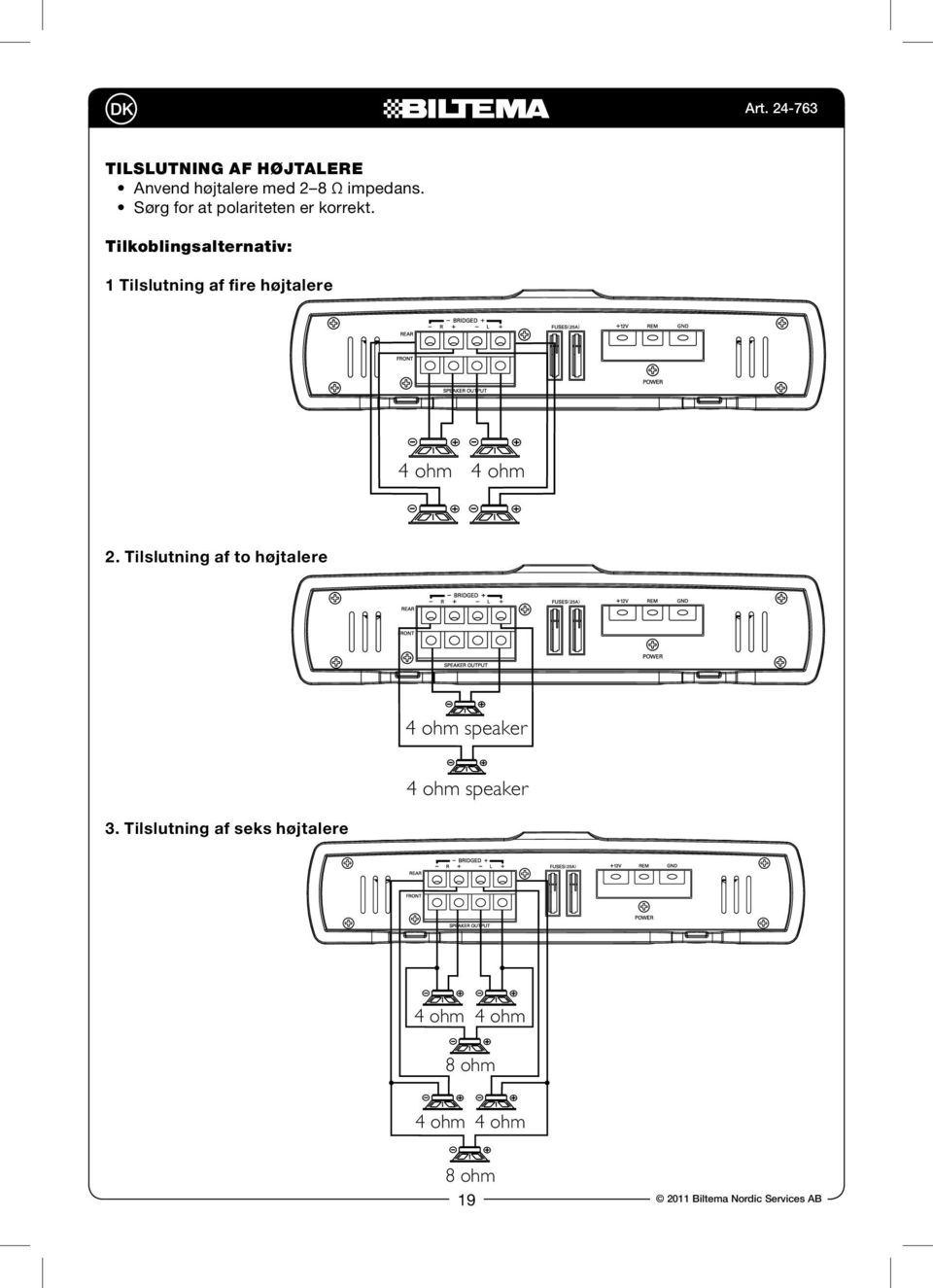 to when used as a bridged amplifier). Match the left, right, + and - terminals Option Option correctly.