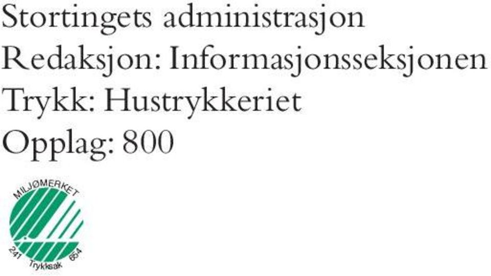 Informasjonsseksjonen Trykk: