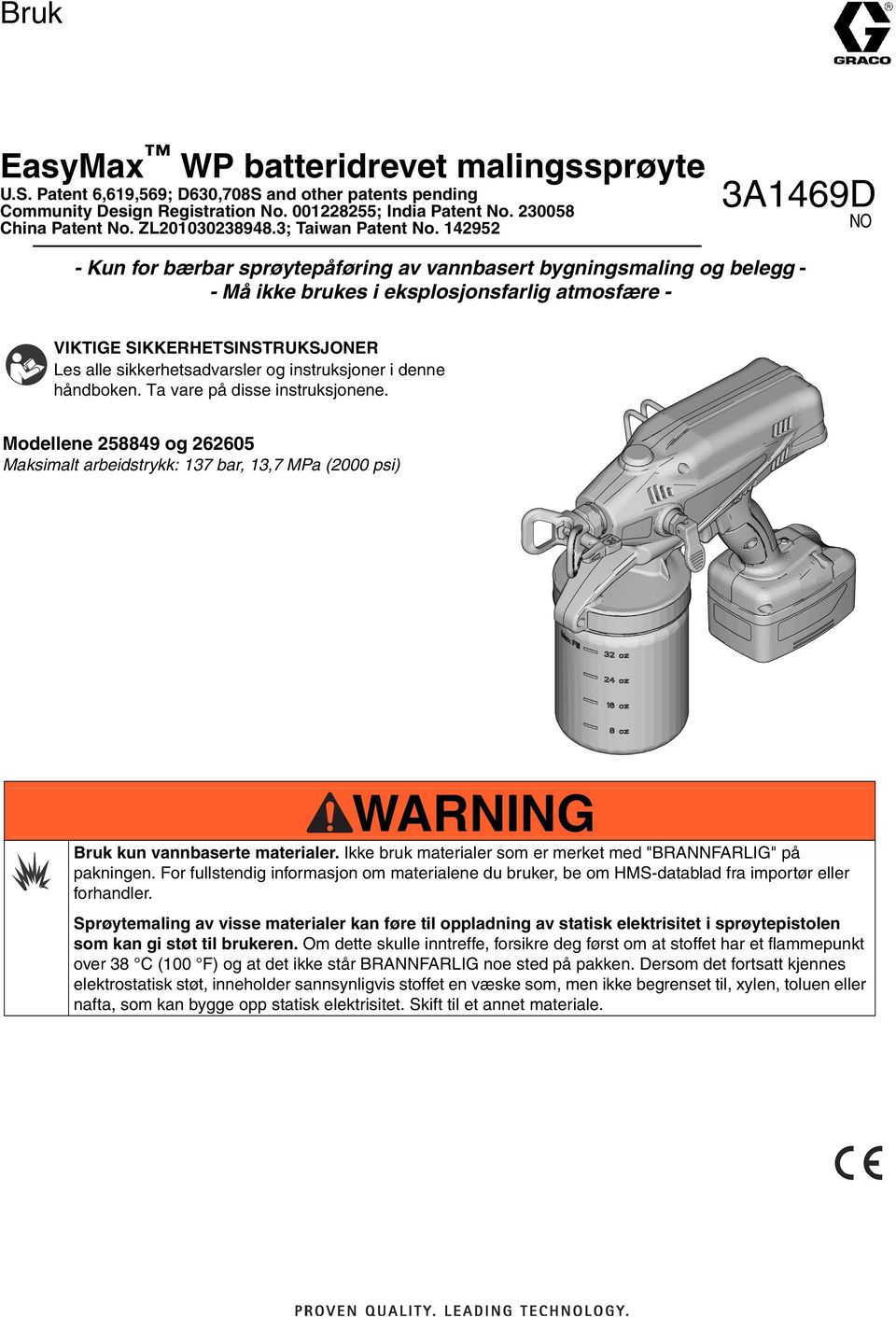 142952 3A1469D NO - Kun for bærbar sprøytepåføring av vannbasert bygningsmaling og belegg - - Må ikke brukes i eksplosjonsfarlig atmosfære - VIKTIGE SIKKERHETSINSTRUKSJONER Les alle