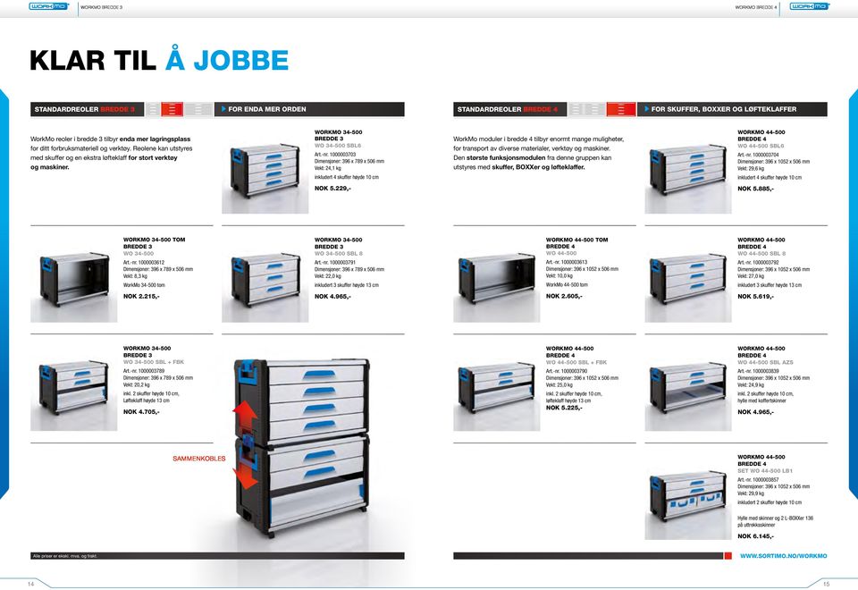 1000003703 Dimensjoner: 396 x 789 x 506 mm Vekt: 24,1 kg WorkMo moduler i bredde 4 tilbyr enormt mange muligheter, for transport av diverse materialer, verktøy og maskiner.