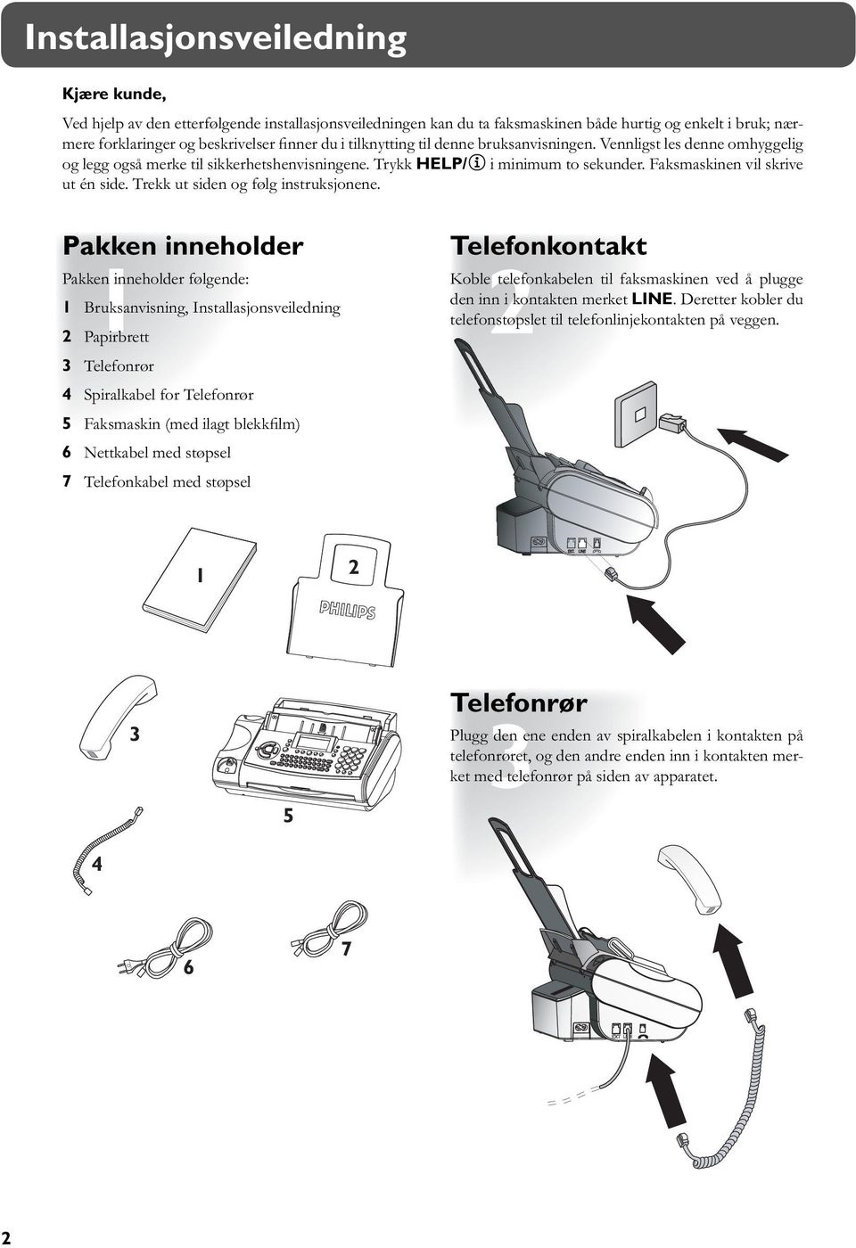 Trekk ut siden og følg instruksjonene.