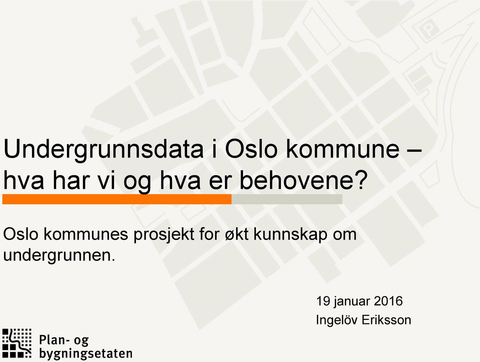 Oslo kommunes prosjekt for økt