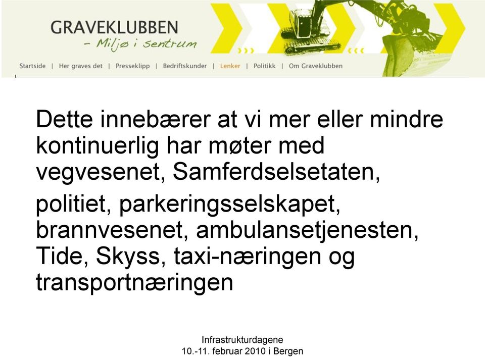 politiet, parkeringsselskapet, brannvesenet,