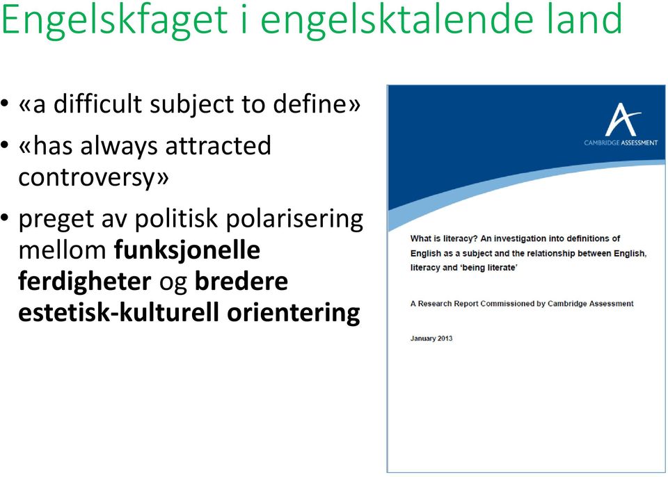 controversy» preget av politisk polarisering mellom