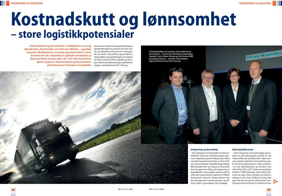 i GS1 Norway da han åpnet sesjonen «Kostnadskutt lønnsomhet» på konferansen Transport & Listikk.