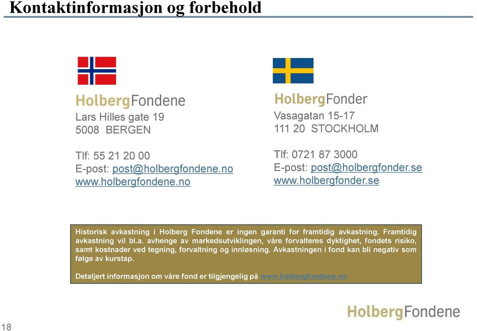 se www.holbergfonder.se Historisk av