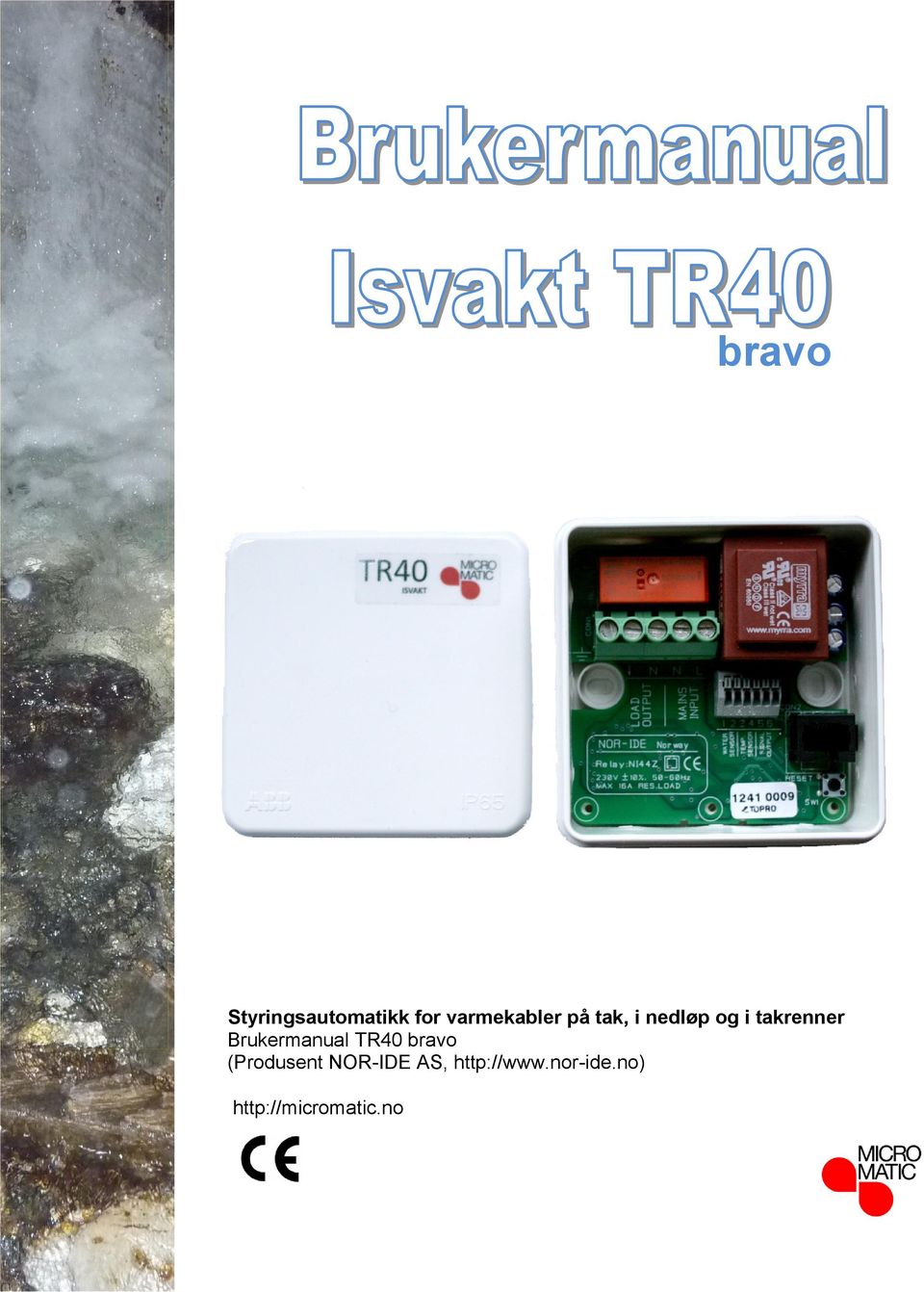 Brukermanual TR40 bravo (Produsent