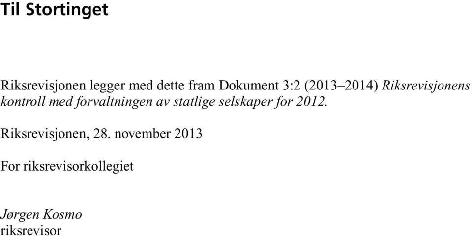 forvaltningen av statlige selskaper for 2012.