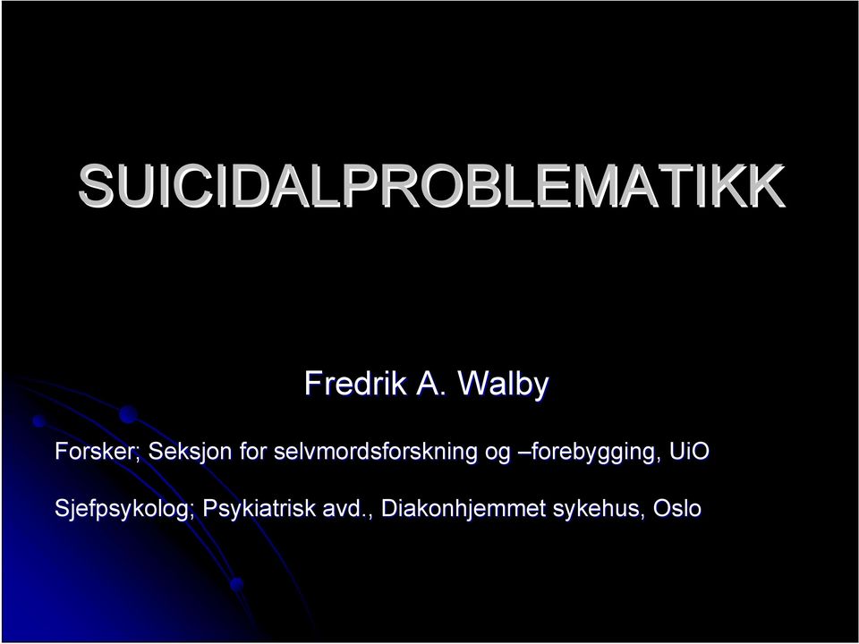 selvmordsforskning og forebygging, UiO