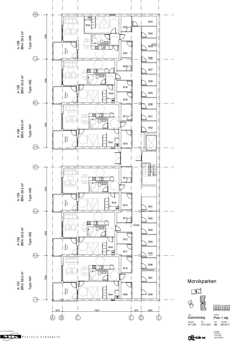 A-106 BRA 59,5 m² Type A04 B09 B07 B08 Morvikparken F ase Salsteikning T eikning Målestokk Dato Sign A4 1:200 15.01.2013 MB Plan 1.