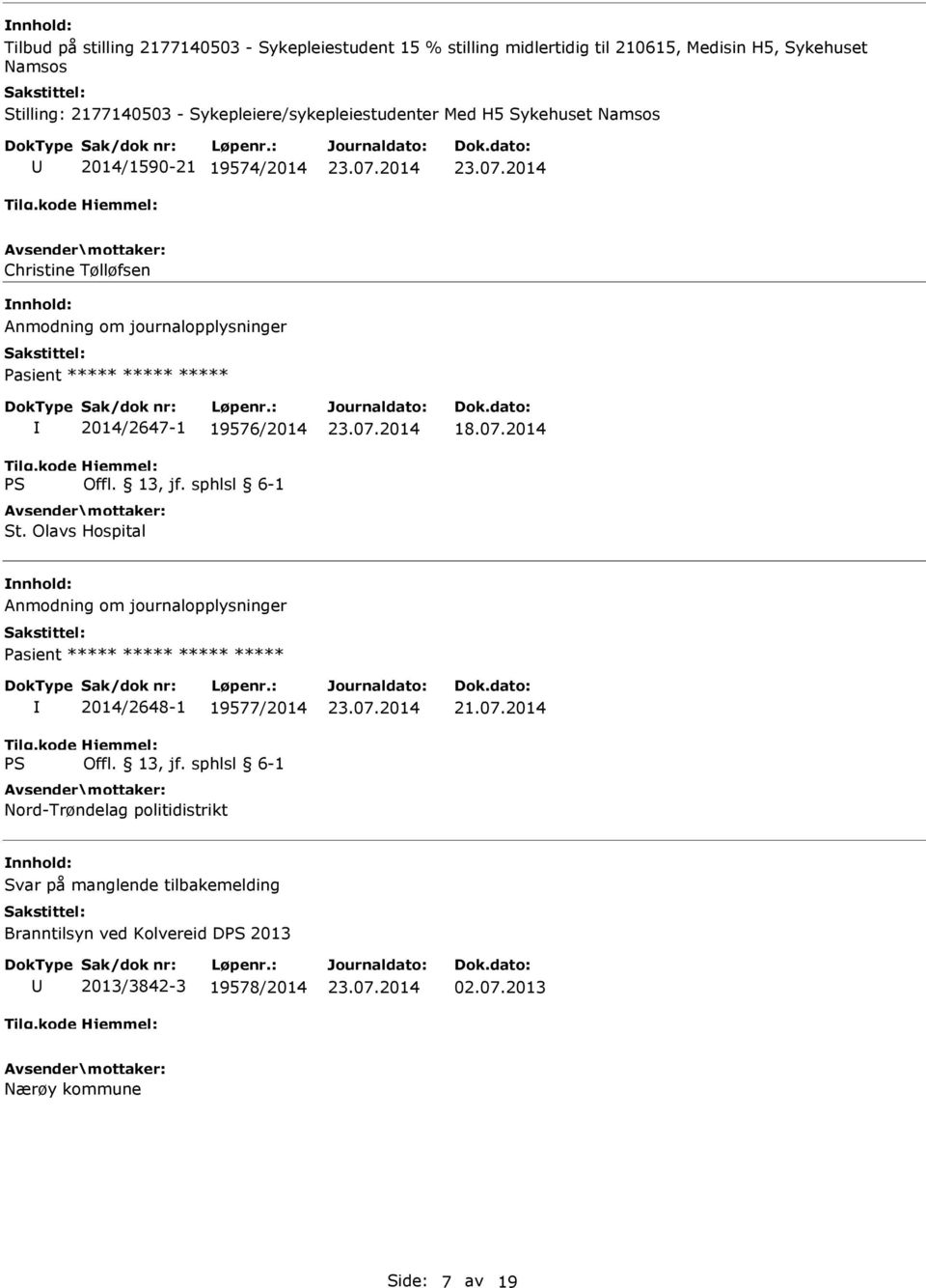 ***** ***** 2014/2647-1 19576/2014 St. Olavs Hospital 18.07.