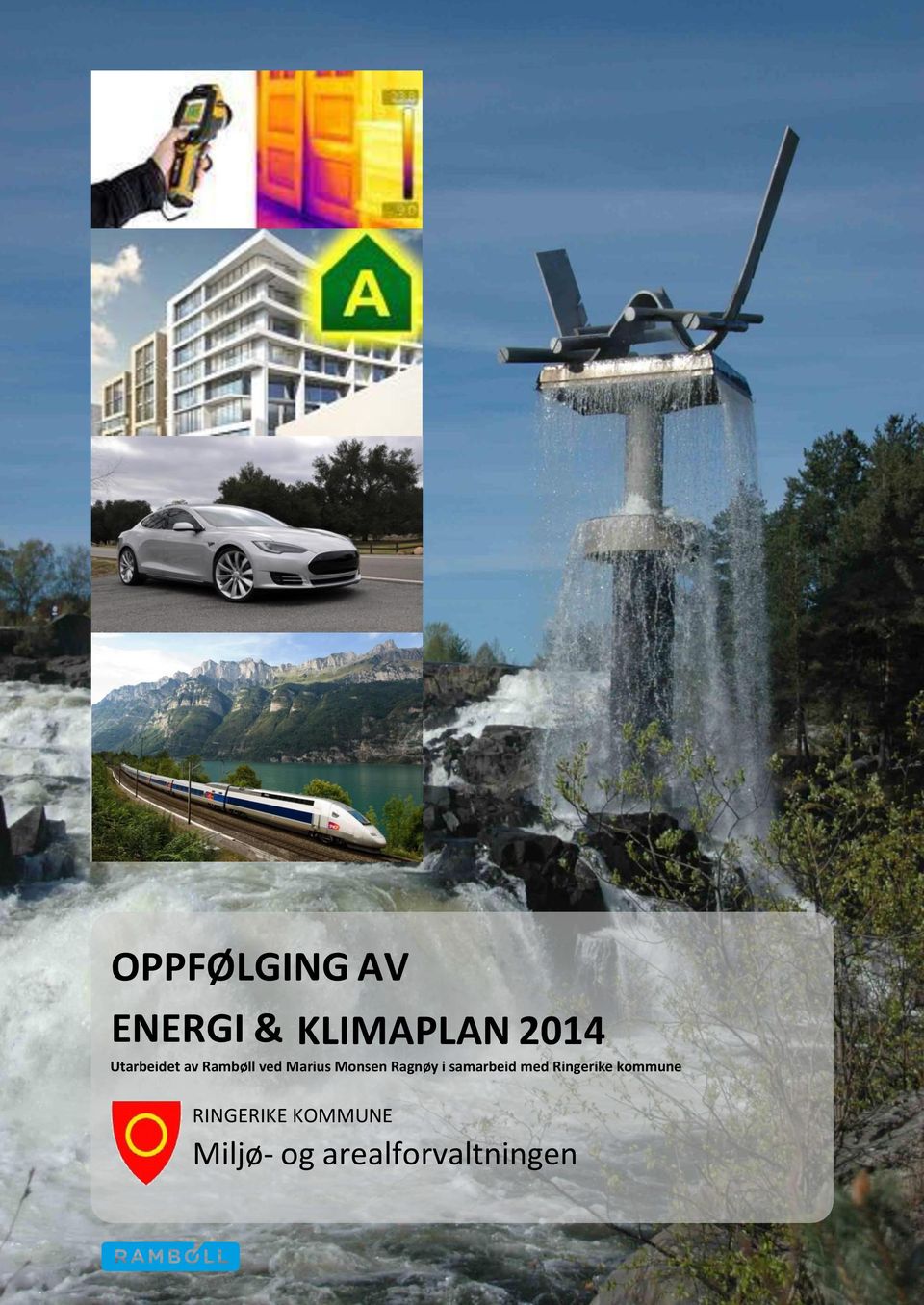 OPPFØLGING AV ENERGI & KLIMAPLAN 2014 Utarbeidet av Rambøll