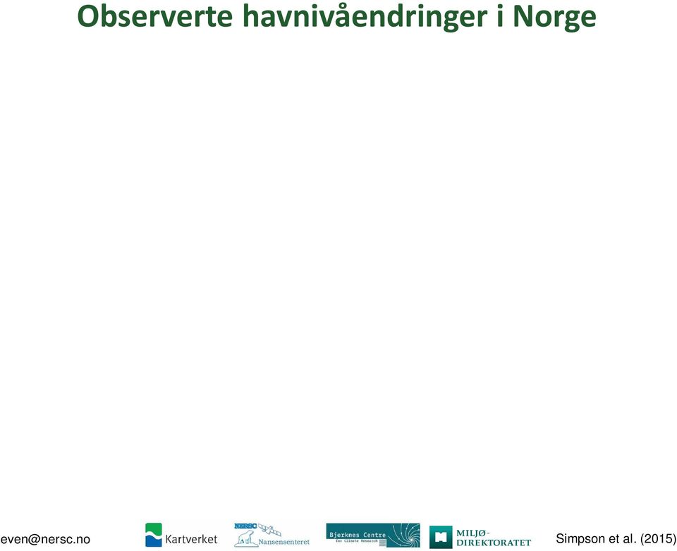 Etter korrigering for landheving beregnes gjennomsnittlig endringshastighet for absolutt havnivå langs kysten til 1,9 mm/år for 1960 2010 og