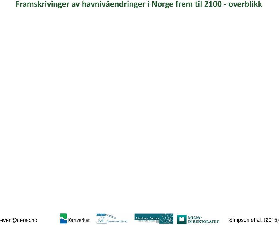 kystkommuner Framskrivinger for utslippscenarioene RCP2.6, RCP4.5 og RCP8.