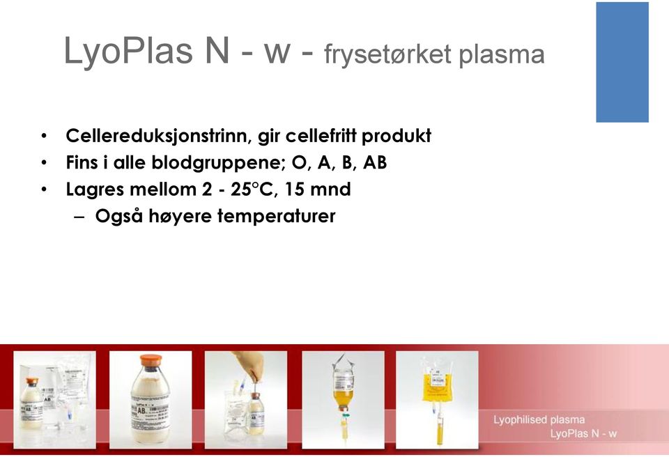 produkt Fins i alle blodgruppene; O, A, B,