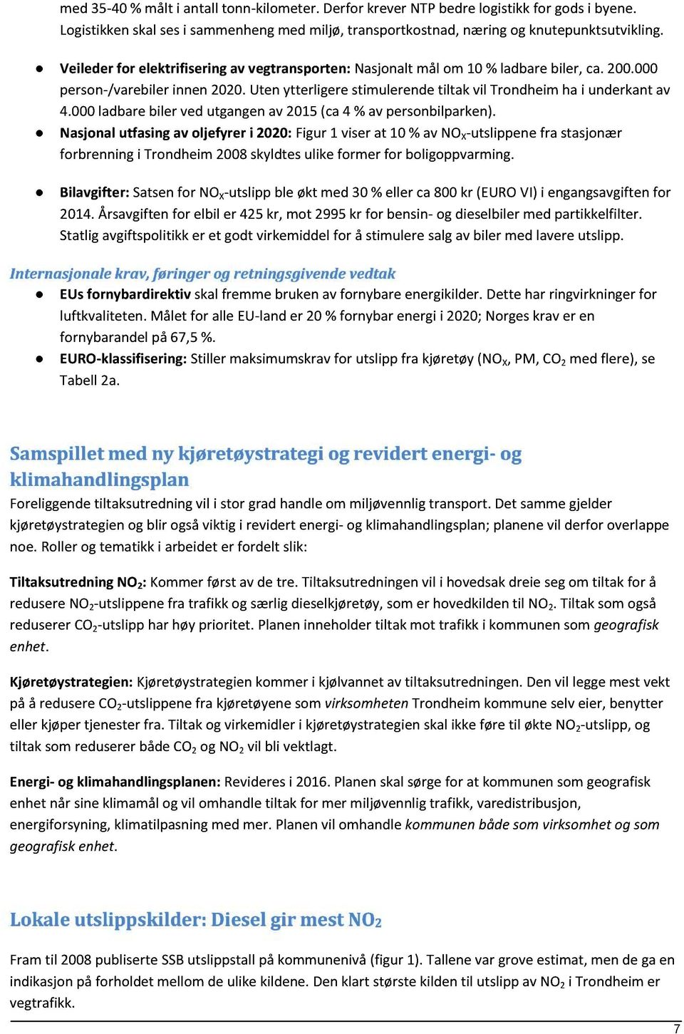 000ladbarebiler ved utgangenav 2015(ca4 %av personbilparken).